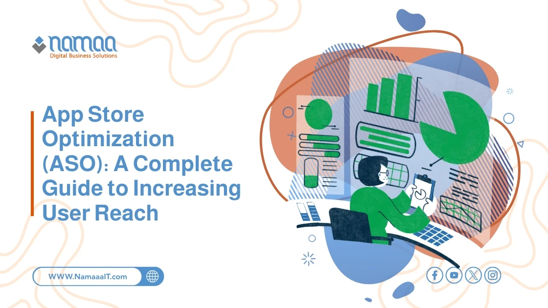 App Store Optimization (ASO): A Complete Guide to Increasing User Reach